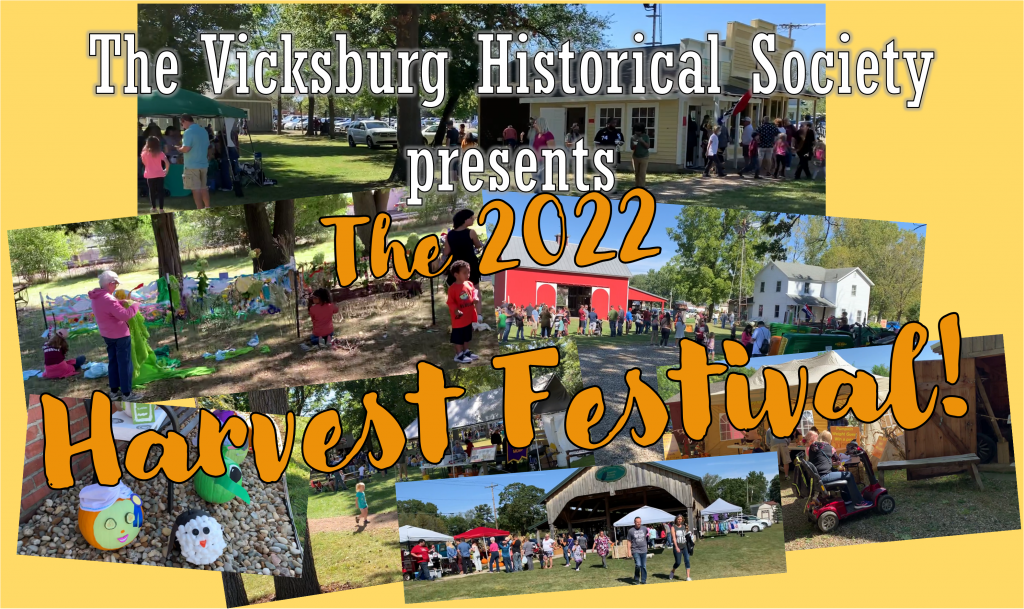 The 12th Annual Harvest Fest! Vicksburg Historical Society