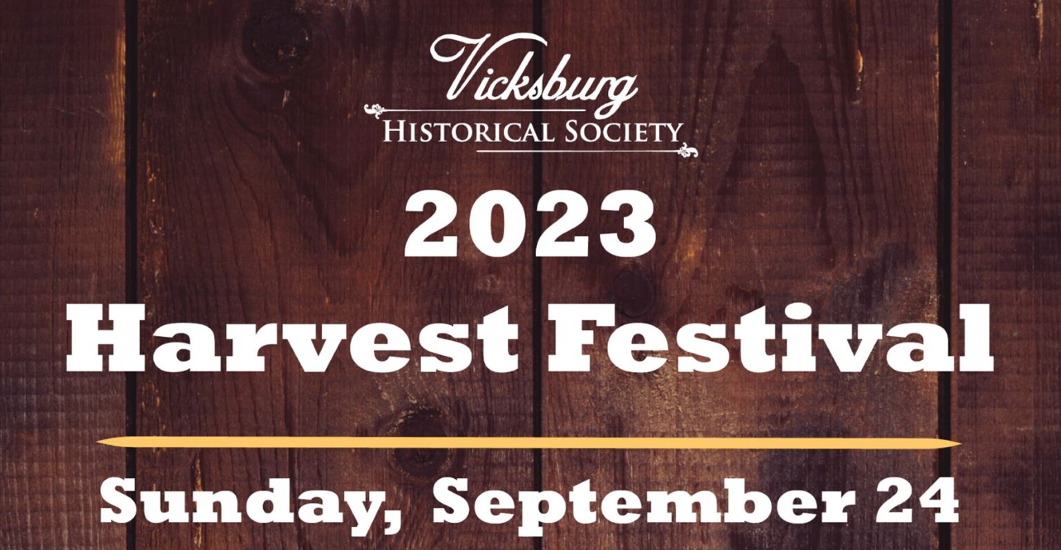 13th Annual Harvest Festival Vicksburg Historical Society